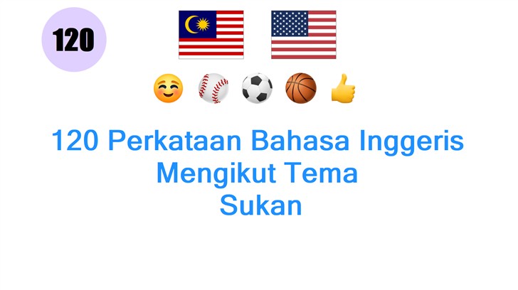 120 Perkataan Bahasa Inggeris Mengikut Tema: Sukan